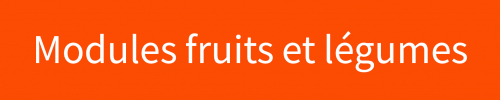 modules fruits et légumes