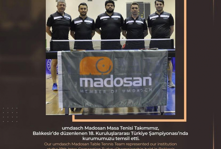 Umdasch Madosan Table Tennis Team competes at the 18th Inter-Corporation Turkey Championship in Balıkesir.